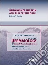 Histology of the skin and skin appendages. Chapter 2 taken from Textbook of dermatology & sexually trasmitted diseases. E-book. Formato EPUB ebook