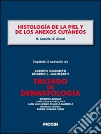 Histología de la piel y de los anexos cutáneos. Capítulo 2 extraído de Tratado de dermatología. E-book. Formato EPUB ebook