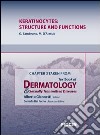 Keratinocytes: structure and functions. Chapter 3 taken from Textbook of dermatology & sexually trasmitted diseases. E-book. Formato EPUB ebook