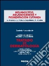 Melanocitos, melanogénesis y pigmentación cutánea. Capítulo 4 extraído de Tratado de dermatología. E-book. Formato EPUB ebook