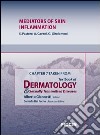 Mediators of skin inflammation. Chapter 7 taken from Textbook of dermatology & sexually trasmitted diseases. E-book. Formato EPUB ebook di S. Pastore