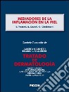 Mediadores de la inflamación en la piel. Capítulo 7 extraído de Tratado de dermatología. E-book. Formato EPUB ebook di S. Pastore