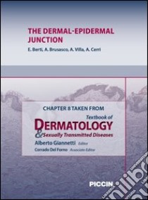 The dermal-epidermal junction. Chapter 8 taken from Textbook of dermatology & sexually trasmitted diseases. E-book. Formato EPUB ebook