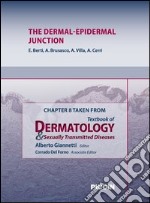 The dermal-epidermal junction. Chapter 8 taken from Textbook of dermatology & sexually trasmitted diseases. E-book. Formato EPUB ebook