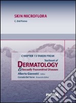 Skin microflora. Chapter 13 taken from Textbook of dermatology & sexually trasmitted diseases. E-book. Formato EPUB ebook