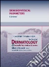 Skin biophysical parameters. Chapter 17 taken from Textbook of dermatology & sexually trasmitted diseases. E-book. Formato EPUB ebook di S. Seidenari