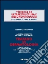 Técnicas de ultraestructura e inmunopatología. Capítulo 21 extraído de Tratado de dermatología. E-book. Formato EPUB ebook di G. De Panfilis