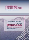 Allergological diagnosis: patch tests. Chapter 23 taken from Textbook of Dermatology & sexually trasmitted diseases. E-book. Formato EPUB ebook di D. Bonamonti