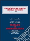 Diagnóstico en alergia: pruebas cutáneas. Capítulo 24 extraído de Tratado de dermatología. E-book. Formato EPUB ebook