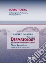 Wound healing. Chapter 27 taken from Textbook of dermatology & sexually trasmitted diseases. E-book. Formato EPUB ebook