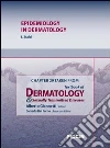 Epidemiology in dermatology. Chapter 29 taken from Textbook of dermatology & sexually trasmitted diseases. E-book. Formato EPUB ebook di L. Naldi
