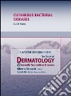 Cutaneous bacterial diseases. Chapter 30 taken from Textbook of dermatology & sexually trasmitted diseases. E-book. Formato EPUB ebook