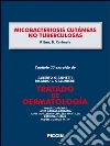Micobacteriosis cutáneas no tuberculosis. Capítulo 33 extraído de Tratado de dermatología. E-book. Formato EPUB ebook di P. Ena
