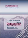 Lyme borreliosis. Chapter 34 taken from Textbook of dermatology & sexually trasmitted diseases. E-book. Formato EPUB ebook