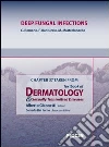 Deep fungal infections. Chapter 37 taken from Textbook of dermatology & sexually trasmitted diseases. E-book. Formato EPUB ebook di C. Romano