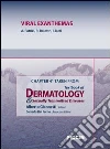 Viral exanthemas. Chapter 41 taken from Textbook of dermatology & sexually trasmitted diseases. E-book. Formato EPUB ebook di A. Patrizi