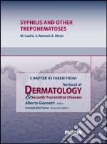 Syphilis and other treponematoses. Chapter 45 taken from Textbook of dermatology & sexually trasmitted diseases. E-book. Formato EPUB ebook