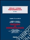 Sífilis y otras treponematosis. Capítulo 45 extraído de Tratado de dermatología. E-book. Formato EPUB ebook di E. Alessi