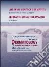 Allergic contact dermatitis-Irritant contact dermatitis. Chapter 50 taken from Textbook of dermatology & sexually trasmitted diseases. E-book. Formato EPUB ebook