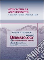 Atopic eczema or atopic dermatitis. Chapter 51 taken from Textbook of dermatology & sexually trasmitted diseases. E-book. Formato EPUB ebook