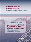 Atopic eczema or atopic dermatitis. Chapter 51 taken from Textbook of dermatology & sexually trasmitted diseases. E-book. Formato EPUB ebook