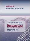 Vasculitis. Chapter 58 taken from Textbook of dermatology & sexually trasmitted diseases. E-book. Formato EPUB ebook