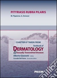 Pityriasis rubra pilaris. Chapter 67 taken from Textbook of dermatology & sexually trasmitted diseases. E-book. Formato EPUB ebook
