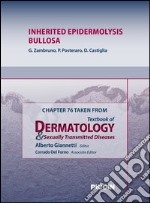 Inherited epidermolysis bullosa. Chapter 76 taken from Textbook of dermatology & sexually trasmitted diseases. E-book. Formato EPUB ebook