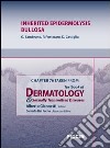 Inherited epidermolysis bullosa. Chapter 76 taken from Textbook of dermatology & sexually trasmitted diseases. E-book. Formato EPUB ebook