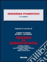 Xeroderma pigmentoso. Capítulo 76 extraído de Tratado de dermatología. E-book. Formato EPUB ebook