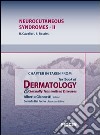 Neurocutaneous syndromes. Chapter 84 taken from Textbook of dermatology & sexually trasmitted diseases. E-book. Formato EPUB ebook