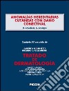Anomalías hereditarias cutáneas con daño conectival. Capítulo 85 extraído de Tratado de dermatología. E-book. Formato EPUB ebook