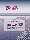 Mammary and extramammary Paget's disease: Chapter 94 taken from Textbook of dermatology & sexually trasmitted diseases. E-book. Formato EPUB ebook