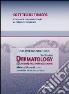 Soft tissue tumors. Chapter 96 taken from Textbook of dermatology & sexually trasmitted diseases. E-book. Formato EPUB ebook