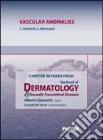 Vascular anomalies. Chapter 98 taken from Textbook of dermatology & sexually trasmitted diseases. E-book. Formato EPUB ebook