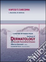 Kaposi's sarcoma. Chapter 99 taken from Textbook of dermatology & sexually trasmitted diseases. E-book. Formato EPUB ebook