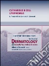 Cutaneous B cell lymphomas. Chapter 100 taken from Textbook of dermatology & sexually trasmitted diseases. E-book. Formato EPUB ebook di N. Pimpinelli