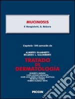 Mucinosis. Capítulo 108 extraído de Tratado de dermatología. E-book. Formato EPUB
