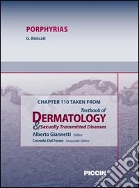 Porphyrias. Chapter 110 taken from Textbook of dermatology & sexually trasmitted diseases. E-book. Formato EPUB ebook