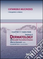 Cutaneous mucinoses. Chapter 111 taken from Textbook of dermatology & sexually trasmitted diseases. E-book. Formato EPUB
