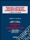Biología y patología inflamatoria de las glándulas sudoríparas. Capítulo 113 extraído de Tratado de dermatología. E-book. Formato EPUB ebook