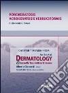 Porokeratosis, acrokeratosis verruciformis. Chapter 119 taken from Textbook of dermatology & sexually trasmitted diseases. E-book. Formato EPUB ebook di A. Giannetti
