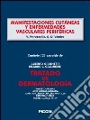 Manifestaciones cutáneas y enfermedades vasculares periféricas. Capítulo 121 extraído de Tratado de dermatología. E-book. Formato EPUB ebook di V. Petruzzelis