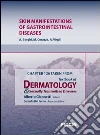 Skin manifestations of gastrointestinal diseases. Chapter 126 Taken from Textbook of dermatology & sexually trasmitted diseases. E-book. Formato EPUB ebook di A. Borghi