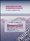 Skin manifestations in endocrine diseases. Chapter 127 taken from Textbook of dermatology & sexually trasmitted diseases. E-book. Formato EPUB ebook