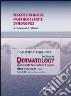 Mucocutaneous paraneoplastic syndromes. Chapter 131 taken from Textbook of dermatology & sexually trasmitted diseases. E-book. Formato EPUB ebook di A. Campanati