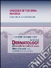 Diseases of the oral mucosa. Chapter 132 taken from Textbook of dermatology & sexually trasmitted diseases. E-book. Formato EPUB ebook di L. Giannetti