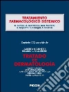 Tratamiento farmacológico sistémico. Capítulo 132 extraído de Tratado de dermatología. E-book. Formato EPUB ebook