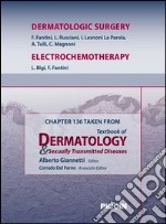 Dermatologic surgery-Electrochemotherapy. Chapter 136 taken from Textbook of dermatology & sexually trasmitted diseases. E-book. Formato EPUB ebook