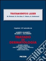 Tratamientos láser. Capítulo 137 extraído de Tratado de dermatología. E-book. Formato EPUB ebook